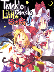 Twinkle Twinkle Little Sister!!